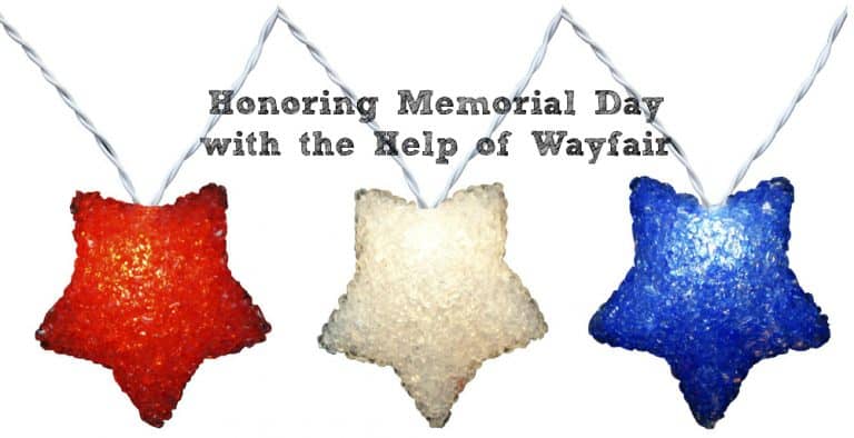 Honoring Memorial Day with the Family and the Help of Wayfair