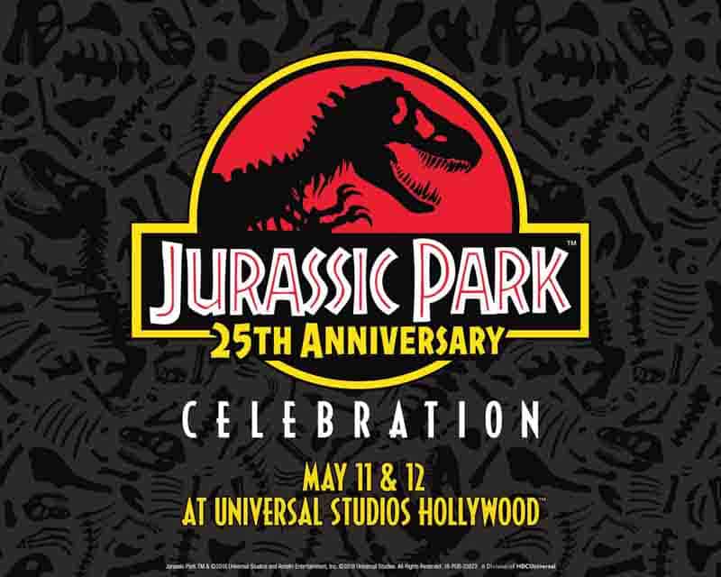 Welcome to Jurassic Park! The 25th Anniversary Celebration Happens at Universal Studios May 11 & 12