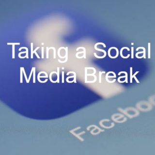 taking a break from social media