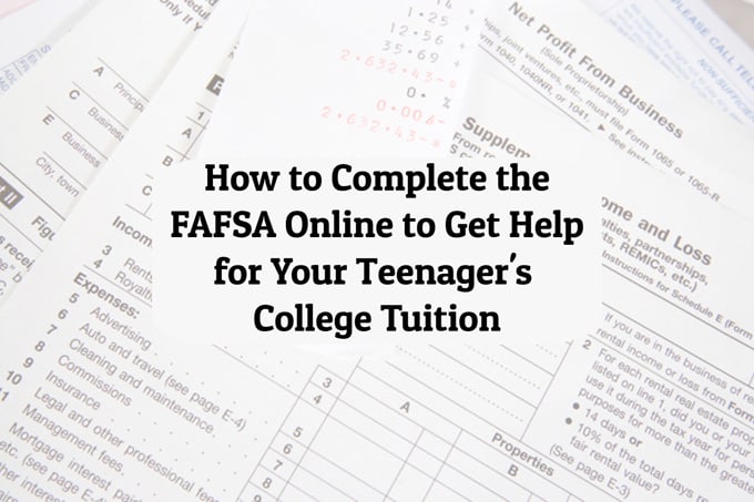 How to Complete FAFSA Online for Your Teenager’s College Tuition