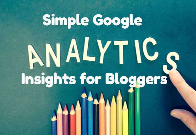 Google Analytics Insights for Bloggers