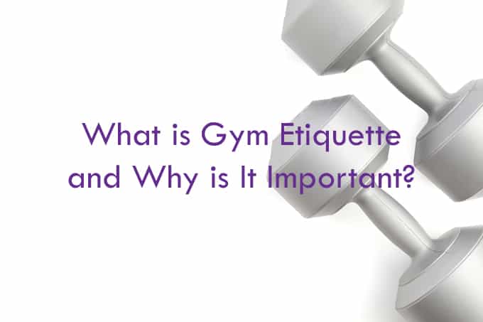 gym etiquette