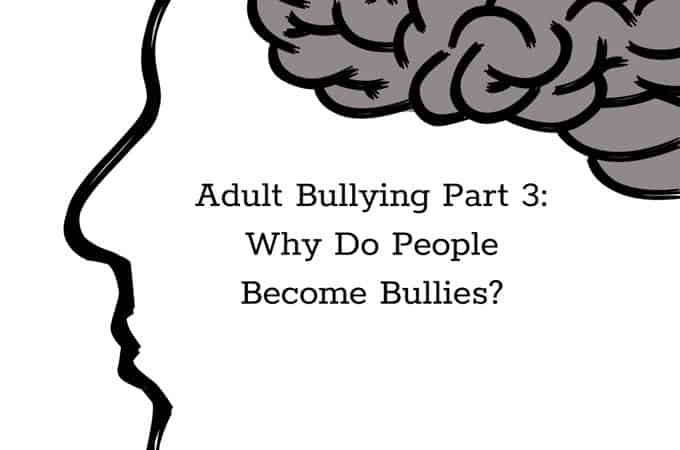 why do people become bullies