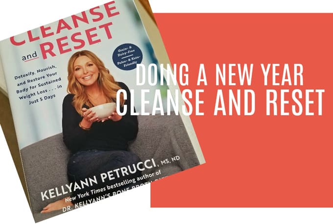 New Year Cleanse and Reset: Cleanse Recipes and More