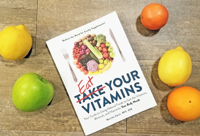 Eat Your Vitamins: Using Natural Foods Your Body Needs