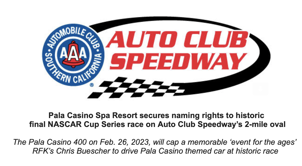 Auto Club Speedway’s Last Two-Mile Race Sponsored by Pala Casino