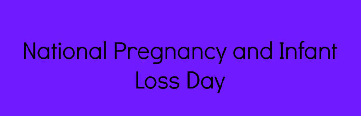 Remembering Our Babies on Pregnancy and Infant Loss Remembrance Day